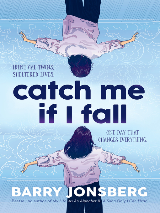 Title details for Catch Me If I Fall by Barry Jonsberg - Wait list